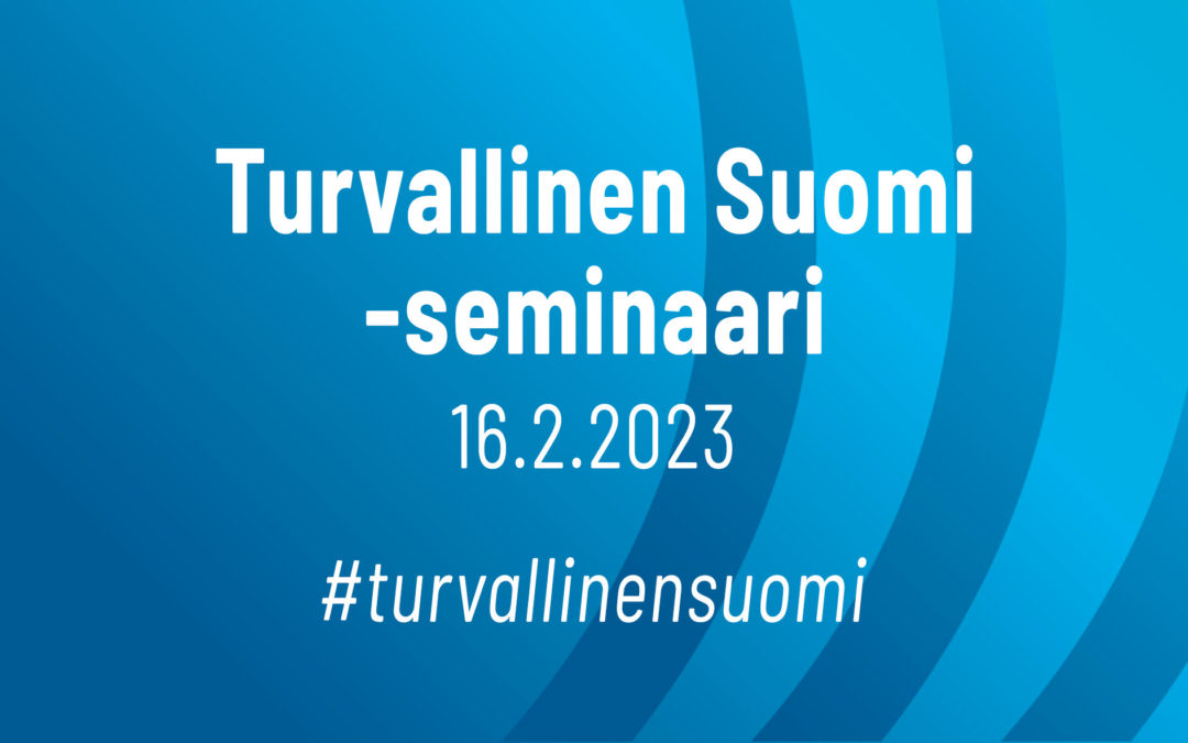 Turvallinen Suomi -seminaarin ohjelma julkaistu