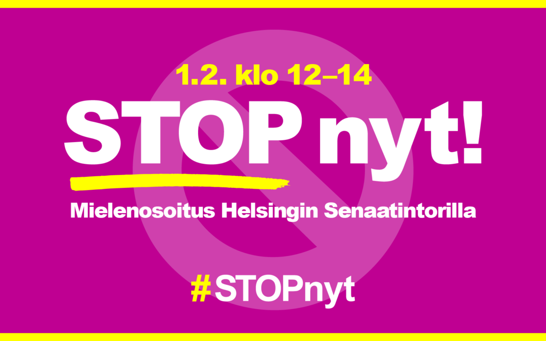 STOP Nyt -mielenosoitus Helsingissä 1.2.2024 klo 12-14